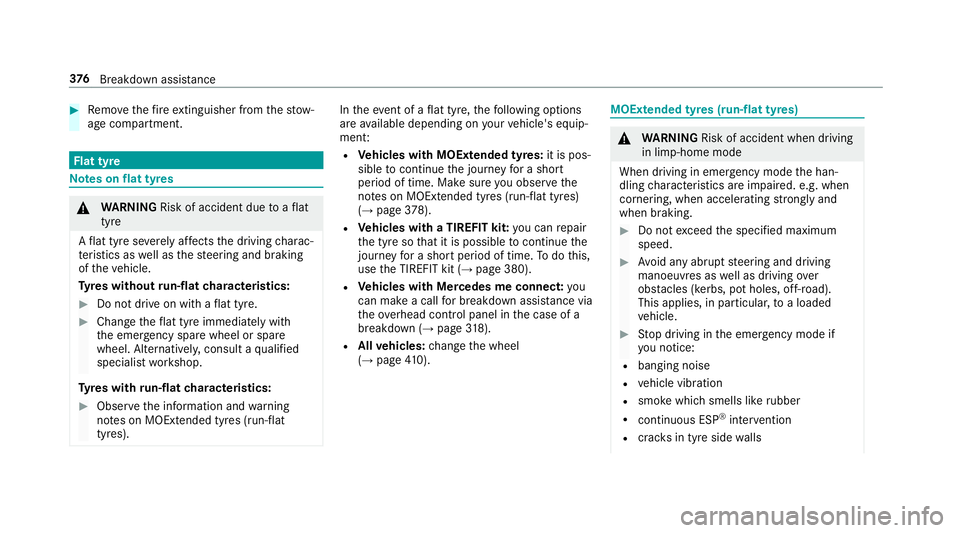 MERCEDES-BENZ S-CLASS COUPE 2017 Owners Manual #
Remo vethef iree xtinguishe rfromt hestow‐
ag ec ompartment. Flat ty
re Note
sonf lat tyres &
WARNING Risk of accident du etoaflat
tyre
Af lat tyr eseve rely affects thed riving charac‐
te rist MERCEDES-BENZ S-CLASS COUPE 2017 Owners Manual #
Remo vethef iree xtinguishe rfromt hestow‐
ag ec ompartment. Flat ty
re Note
sonf lat tyres &
WARNING Risk of accident du etoaflat
tyre
Af lat tyr eseve rely affects thed riving charac‐
te rist