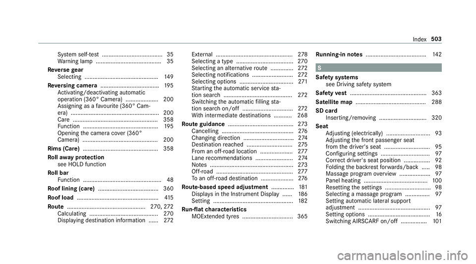 MERCEDES-BENZ S-CLASS CABRIOLET 2017  Owners Manual Sy
stem self-tes t.....................................35
Wa rning lam p....................................... .35
Re verseg ear
Selecting ........ ..................................... 14 9
Re versi