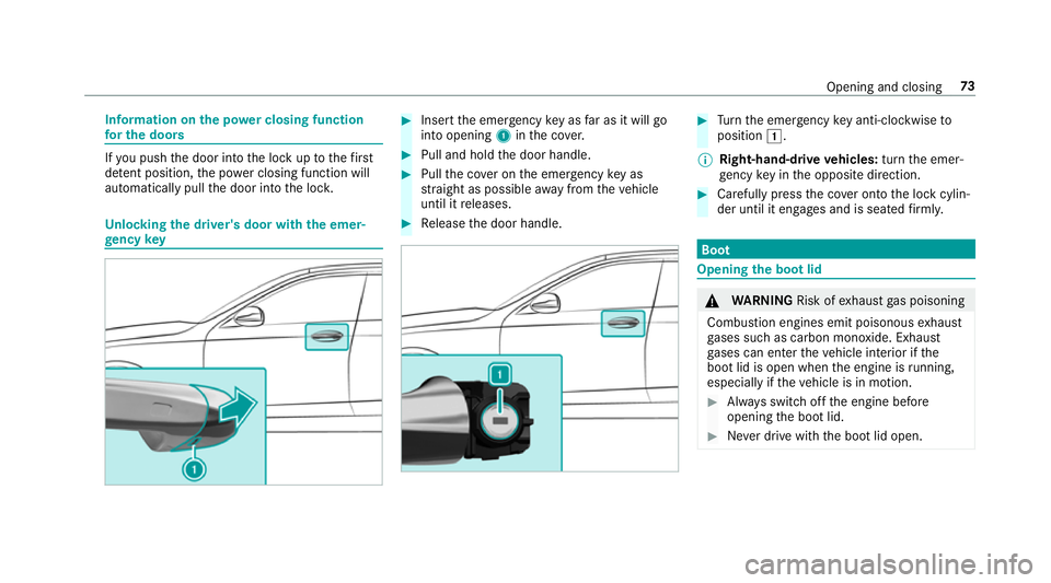 MERCEDES-BENZ S-CLASS CABRIOLET 2017 Manual PDF Information on
thep owe rclosing function
fo rt he doo rs If
yo up ush thed oor int othe loc kuptot hefirst
de tent position, thep owe rclosing function will
auto matical lypull thed oor int othe loc MERCEDES-BENZ S-CLASS CABRIOLET 2017 Manual PDF Information on
thep owe rclosing function
fo rt he doo rs If
yo up ush thed oor int othe loc kuptot hefirst
de tent position, thep owe rclosing function will
auto matical lypull thed oor int othe loc