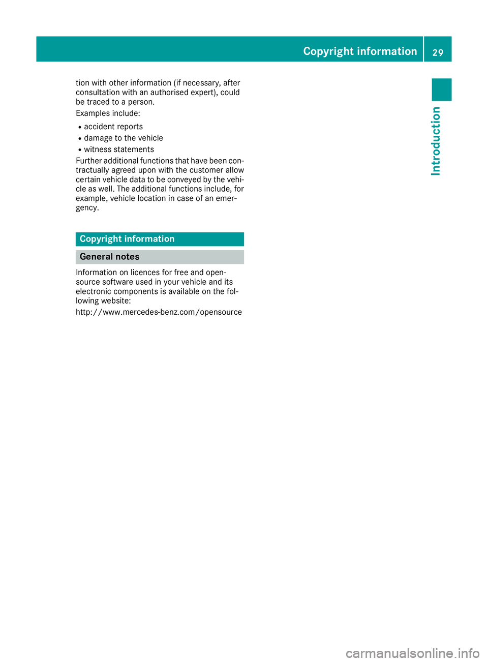 MERCEDES-BENZ SL ROADSTER 2016 Owners Guide tion with other information (if necessary, after
consultation with an authorised expert), could
be traced to a person.
Examples include:
R accident reports
R damage to the vehicle
R witness statements MERCEDES-BENZ SL ROADSTER 2016 Owners Guide tion with other information (if necessary, after
consultation with an authorised expert), could
be traced to a person.
Examples include:
R accident reports
R damage to the vehicle
R witness statements
