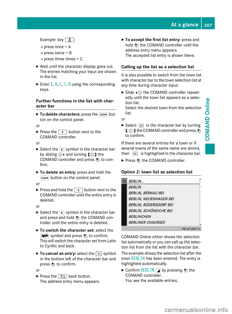 MERCEDES-BENZ SL ROADSTER 2012 Owners Manual Example: key
l:
R press once = A
R press twice = B
R press three times = C
X Wait until the character display goes out.
The entries matching your input are shown
in the list.
X Enter E
E, R
R,L
L,I
I, MERCEDES-BENZ SL ROADSTER 2012 Owners Manual Example: key
l:
R press once = A
R press twice = B
R press three times = C
X Wait until the character display goes out.
The entries matching your input are shown
in the list.
X Enter E
E, R
R,L
L,I
I,