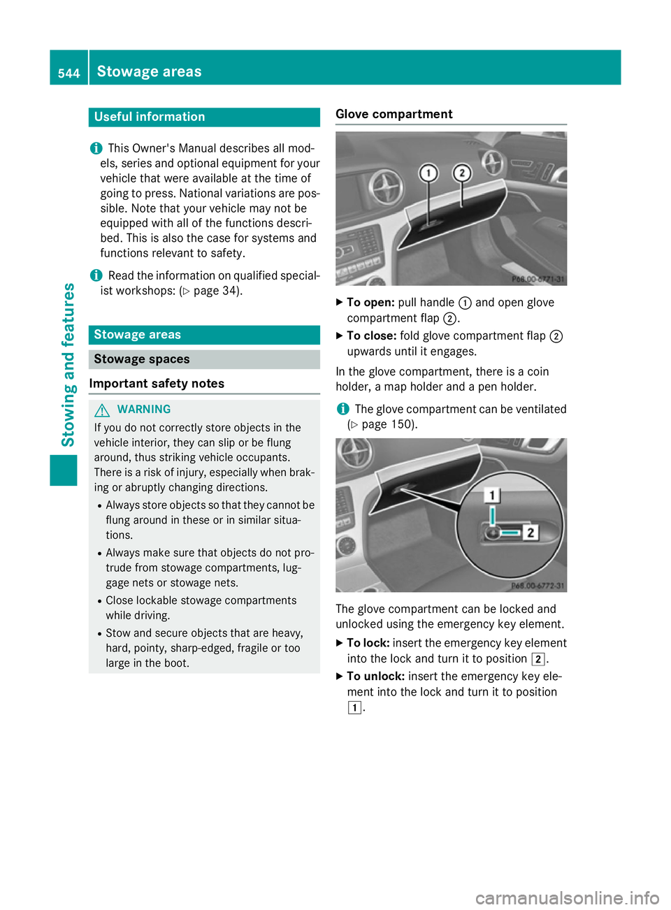 MERCEDES-BENZ SL ROADSTER 2012  Owners Manual Useful information
i This Owner's Manual describes all mod-
els, series and optional equipment for your
vehicle that were available at the time of
going to press. National variations are pos- sibl