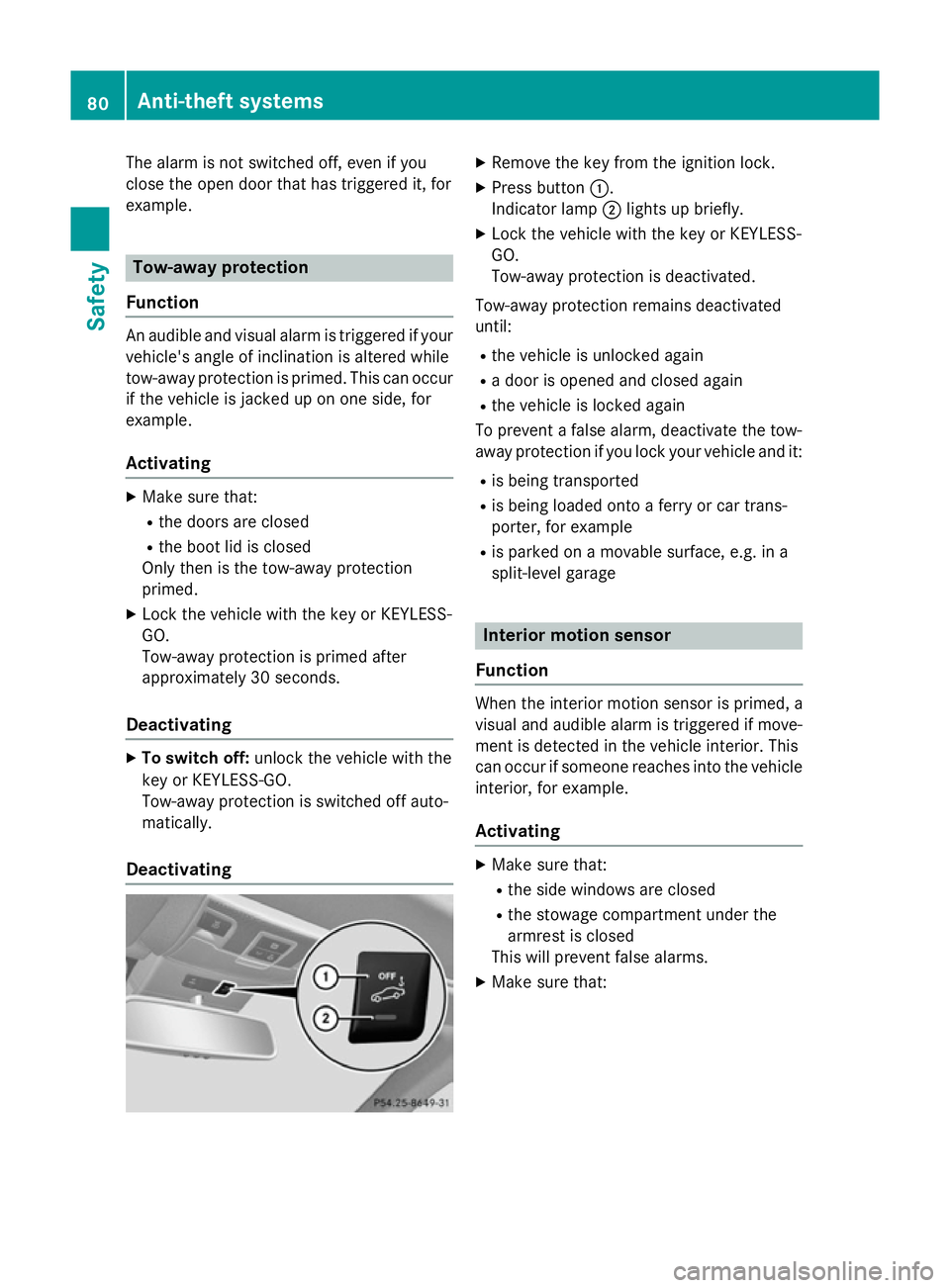 MERCEDES-BENZ SL ROADSTER 2012 Manual Online The alarm is not switched off, even if you
close the open door that has triggered it, for
example. Tow-away protection
Function An audible and visual alarm is triggered if your
vehicle's angle of MERCEDES-BENZ SL ROADSTER 2012 Manual Online The alarm is not switched off, even if you
close the open door that has triggered it, for
example. Tow-away protection
Function An audible and visual alarm is triggered if your
vehicle's angle of