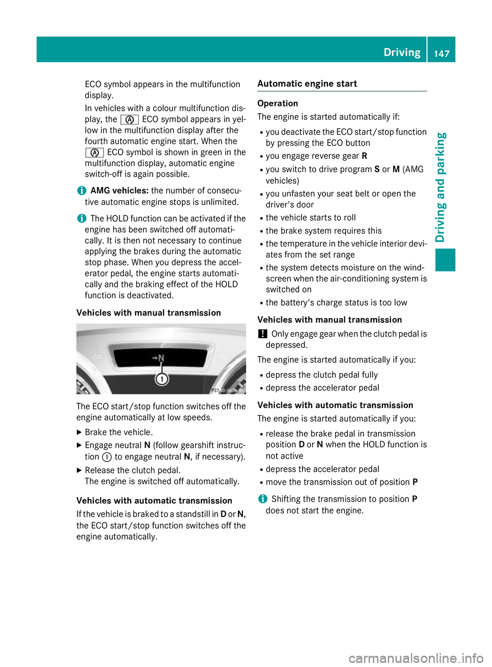 MERCEDES-BENZ SLK ROADSTER 2014 Owners Manual ECO symbol appears in the multifunction
display.
In vehicles with a colour multifunction dis-
play, the èECO symbol appears in yel-
low in the multifunction display after the
fourth automatic engine MERCEDES-BENZ SLK ROADSTER 2014 Owners Manual ECO symbol appears in the multifunction
display.
In vehicles with a colour multifunction dis-
play, the èECO symbol appears in yel-
low in the multifunction display after the
fourth automatic engine