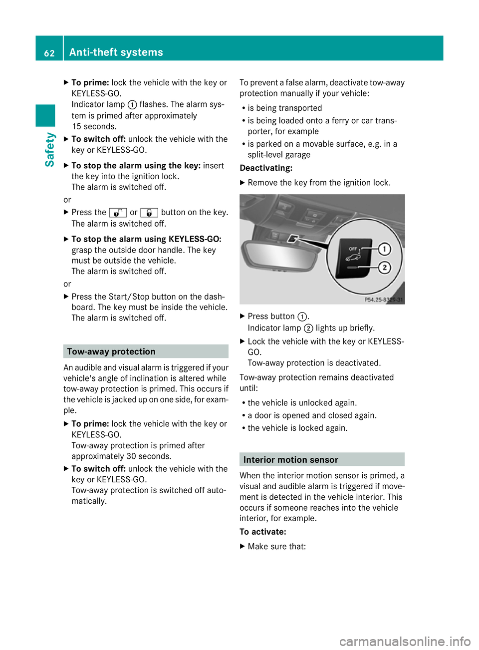 MERCEDES-BENZ SLK ROADSTER 2012 Repair Manual X
To prime: lock the vehicle with the key or
KEYLESS-GO.
Indicato rlamp :flashes. The alarm sys-
te mi s primed after approximately
15 seconds.
X To switch off: unlock the vehicle with the
key or KEYL MERCEDES-BENZ SLK ROADSTER 2012 Repair Manual X
To prime: lock the vehicle with the key or
KEYLESS-GO.
Indicato rlamp :flashes. The alarm sys-
te mi s primed after approximately
15 seconds.
X To switch off: unlock the vehicle with the
key or KEYL