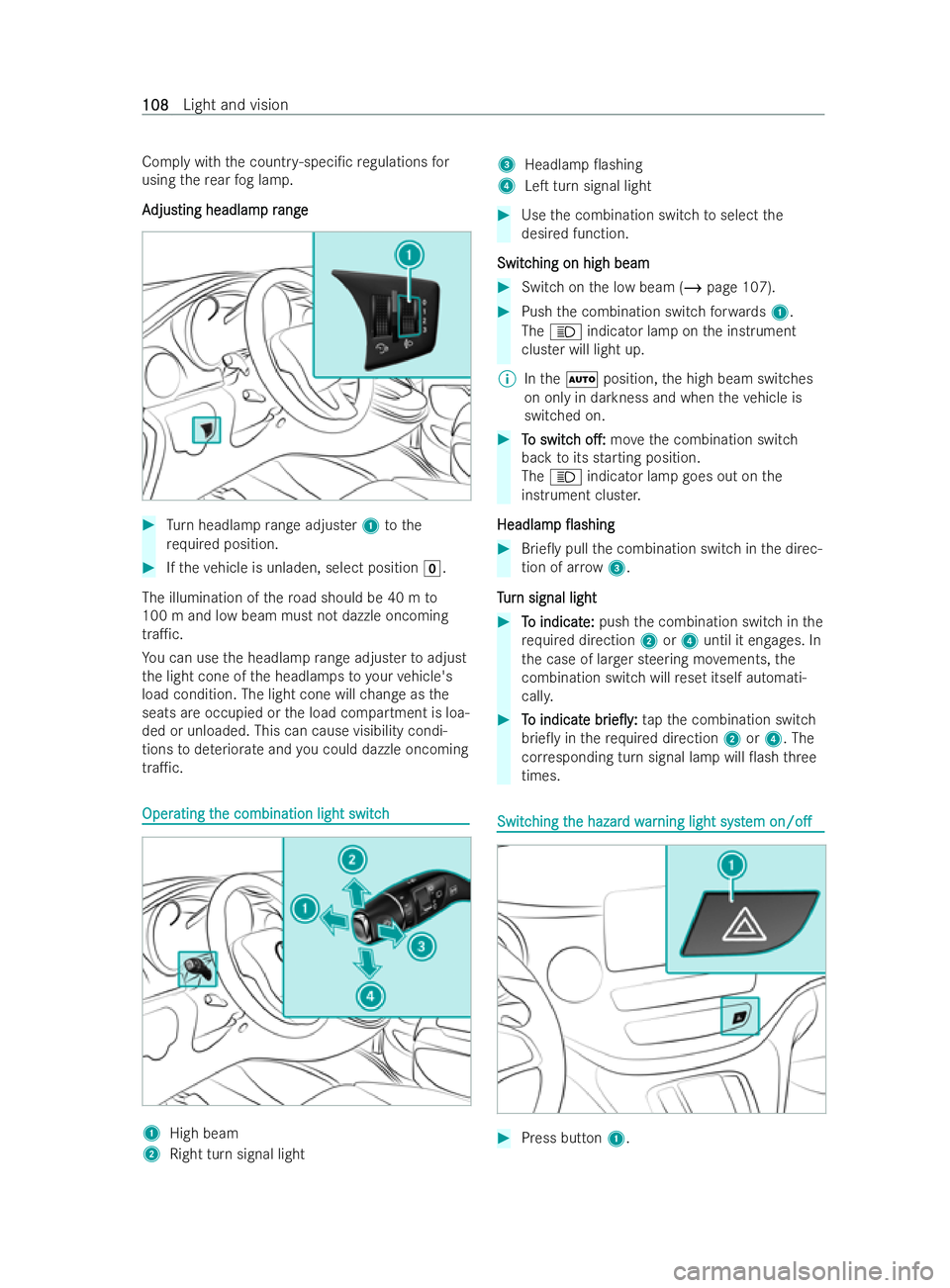MERCEDES-BENZ V-CLASS 2021  Owners Manual Comply with
the count ry-speci/c regulations for
using there ar fog lamp.
A
A djus
djusting headlam ting headlam p r
p range
ange #
Turn headlamp range adjuster 1tothe
re qu ired position. #
Ifth eve