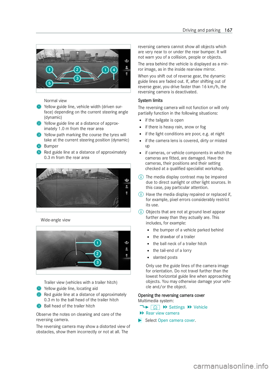 MERCEDES-BENZ V-CLASS 2021  Owners Manual Normal view
1 Yellow guide line, vehicle width (driven sur-
fa ce) depending on the cur rent steering angle
(dynamic)
2 Yellow guide line at a distance of appr ox-
imately 1.0 m from there ar area
3 Y