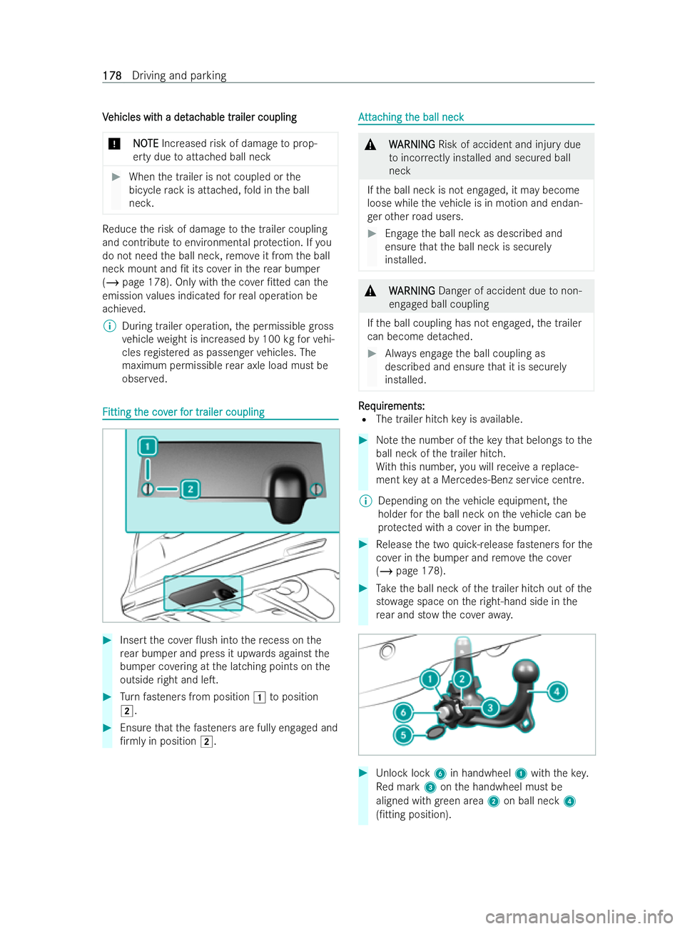 MERCEDES-BENZ V-CLASS 2021  Owners Manual V
V
ehicles wit
ehicles wit h a det
h a detac
achable tr
hable tr ailer coupling
ailer coupling
* NO
NOTE
TEIncreased risk of damage toprop-
erty due toattached ball neck #
When the trailer is not cou