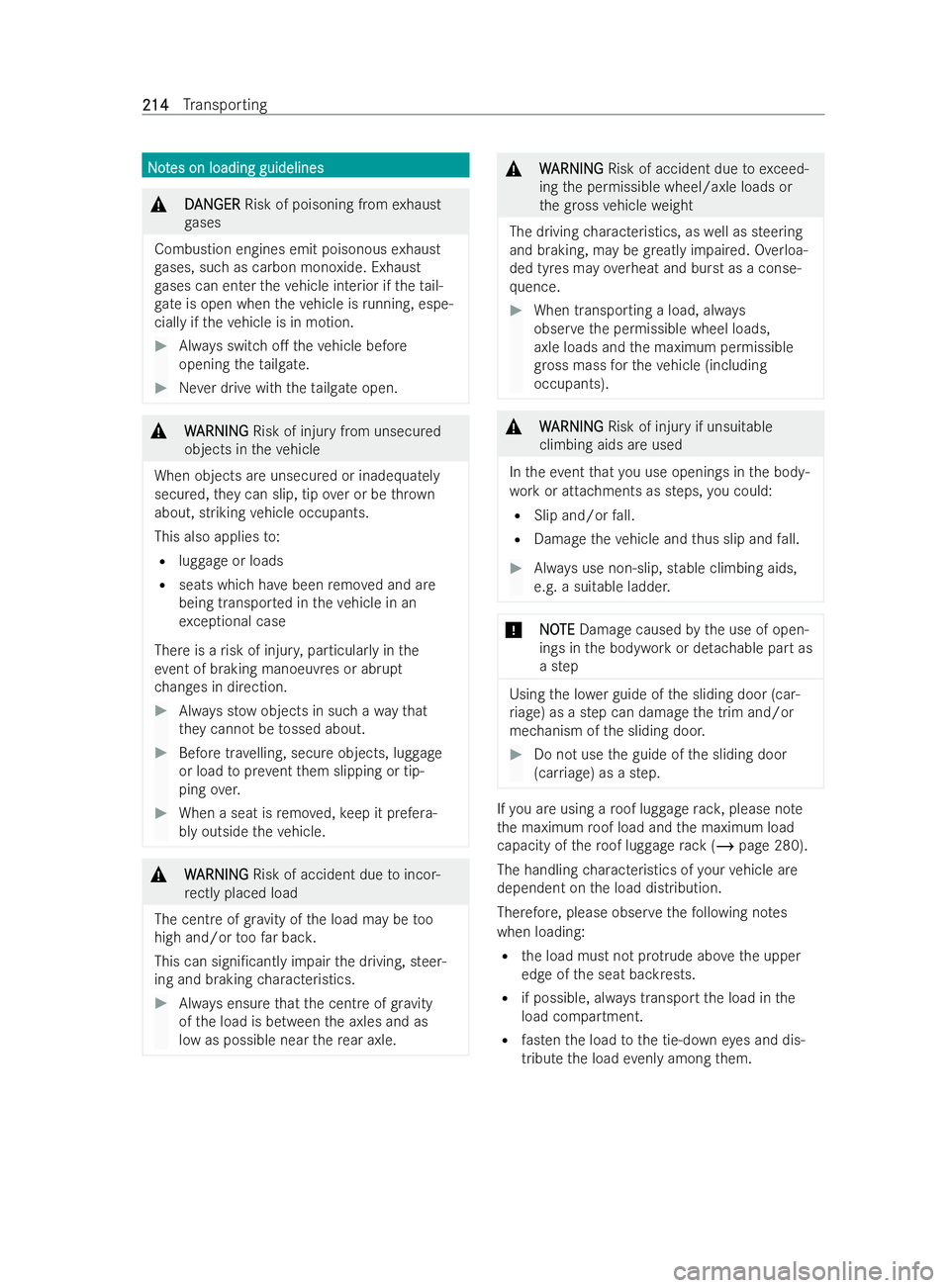 MERCEDES-BENZ V-CLASS 2021  Owners Manual N
N
o
ot
tes on loading guidelines
es on loading guidelines &
D
DAN
AN GER
GER Risk of poisoning from exhaust
ga ses
Combustion engines emit poisonous exhaust
ga ses, such as carbon monoxide. Exhaust
