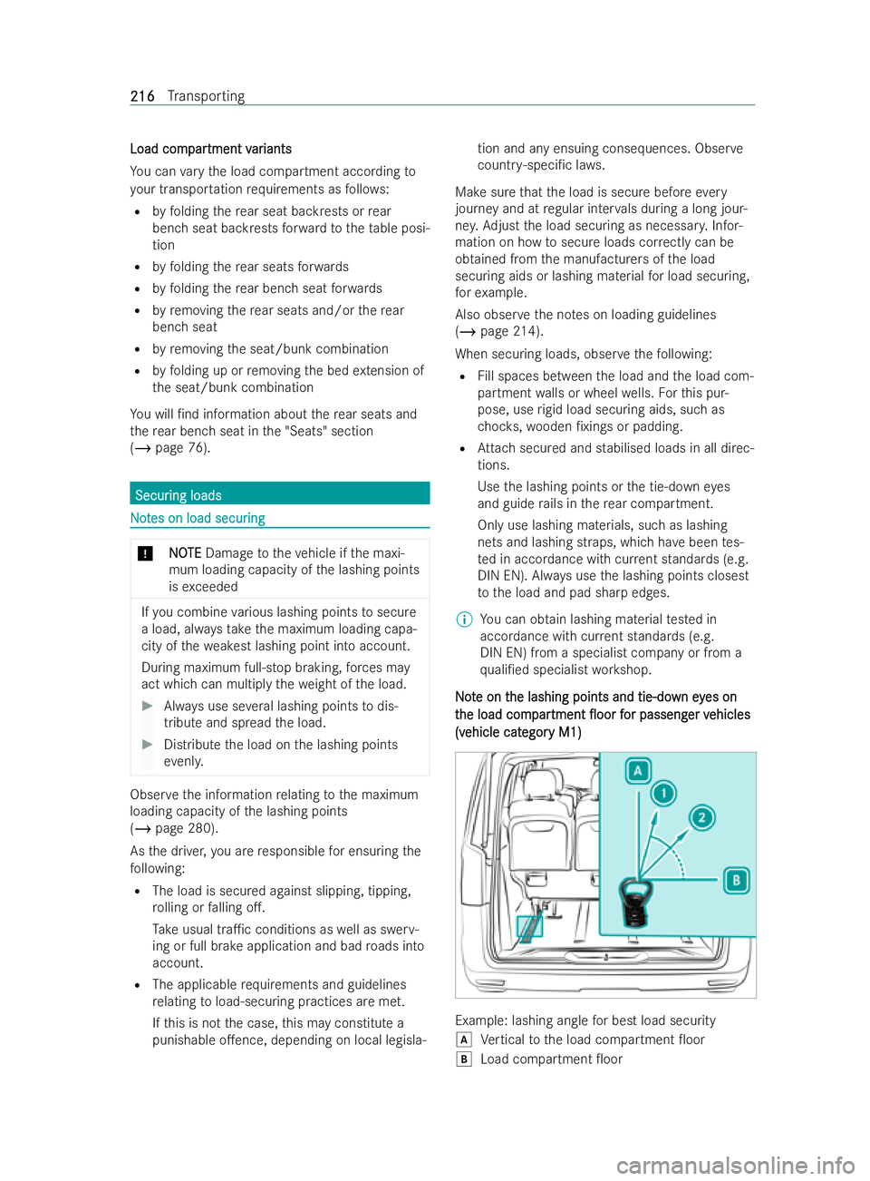 MERCEDES-BENZ V-CLASS 2021  Owners Manual Load com
Load com
par
partment v
tment v ar
ariants
iants
Yo u can vary the load compartment according to
yo ur transpor tation requ irements as follo ws:
R byfolding there ar seat backrests or rear
b