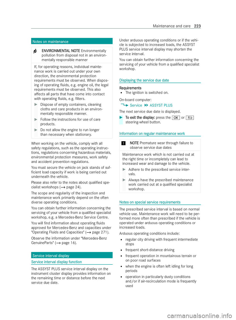 MERCEDES-BENZ V-CLASS 2021  Owners Manual N
N
o
ot
tes on maint
es on maint enance
enance
+ ENVIR
ENVIR
ONMENT
ONMENT AL NO
AL NOTE
TEEnvironmentally
pollution from disposal not in an environ-
mentally responsible manner If,
for operating rea