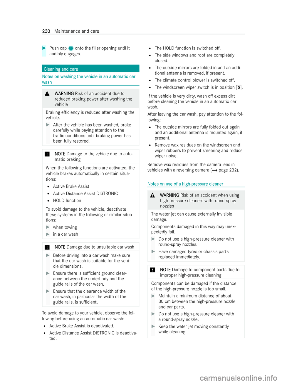 MERCEDES-BENZ V-CLASS 2021  Owners Manual #
Push cap 1onto the /ller opening until it
audibly engages. Cleaning and care
Cleaning and care
N
No
ot
t es on w
es on w ashing t
ashing t he v
he vehicle in an aut
ehicle in an aut omatic car
omat