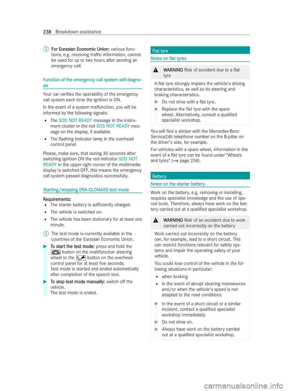 MERCEDES-BENZ V-CLASS 2021  Owners Manual %
F
For Eur
or Eur asian Economic U
asian Economic Union: nion:various func-
tions, e.g. receiving tra1c information, cannot
be used for up totwo hours aTer sending an
emer gency call. F
F
unction o