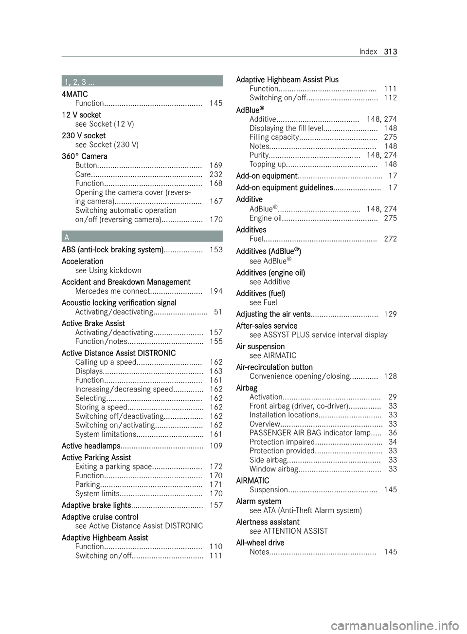 MERCEDES-BENZ V-CLASS 2021  Owners Manual 1, 2, 3 ...
1, 2, 3 ...
4MA
4MA TIC
TIC
Fu nction............................................. 145
12 V soc ket
12 V soc ket
see Soc ket (12 V)
230 V soc ket
230 V soc ket
see Soc ket (230 V)
360° Ca