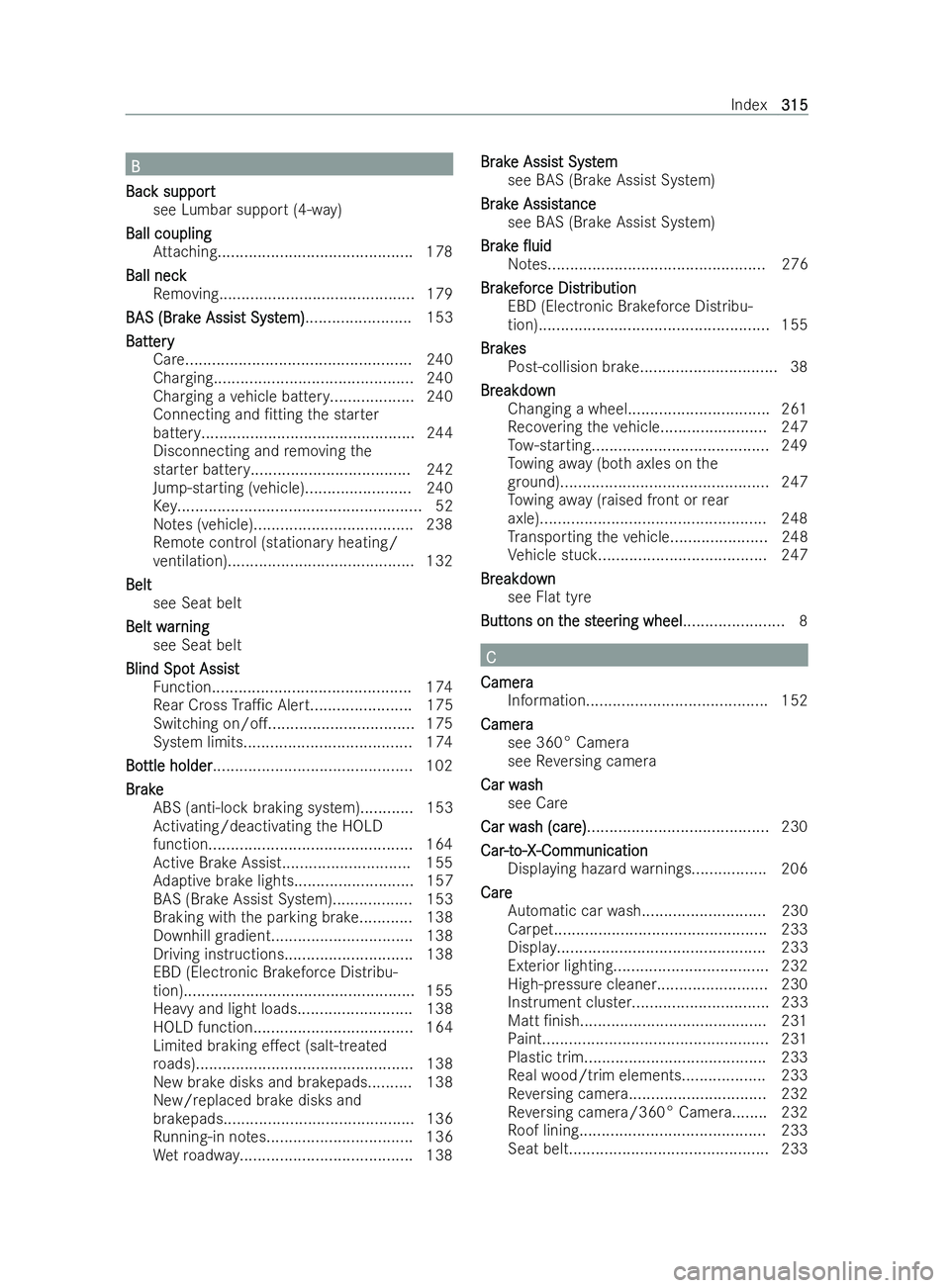 MERCEDES-BENZ V-CLASS 2021  Owners Manual B
B
Bac
Bac k suppo rt
k support
see Lumbar support (4-w ay)
Ball coupling
Ball coupling Attach ing............................................ 178
Ball neck
Ball neck
Removing........................
