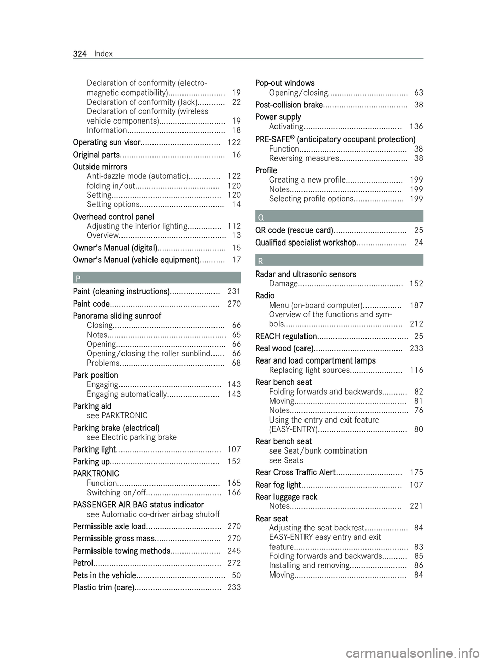 MERCEDES-BENZ V-CLASS 2021  Owners Manual Declaration of conformity (electro-
magnetic compatibility).........................19
Declaration of conformity (Jack)............ 22
Declaration of conformity (wireless
ve hicle components).........