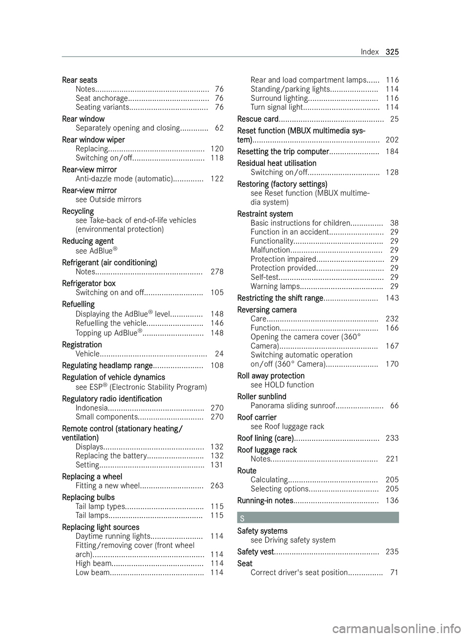 MERCEDES-BENZ V-CLASS 2021  Owners Manual R
R
ear seats
ear seats
No tes................................................... .76
Seat ancho rage ..................................... 76
Seating variants.................................... 76
R