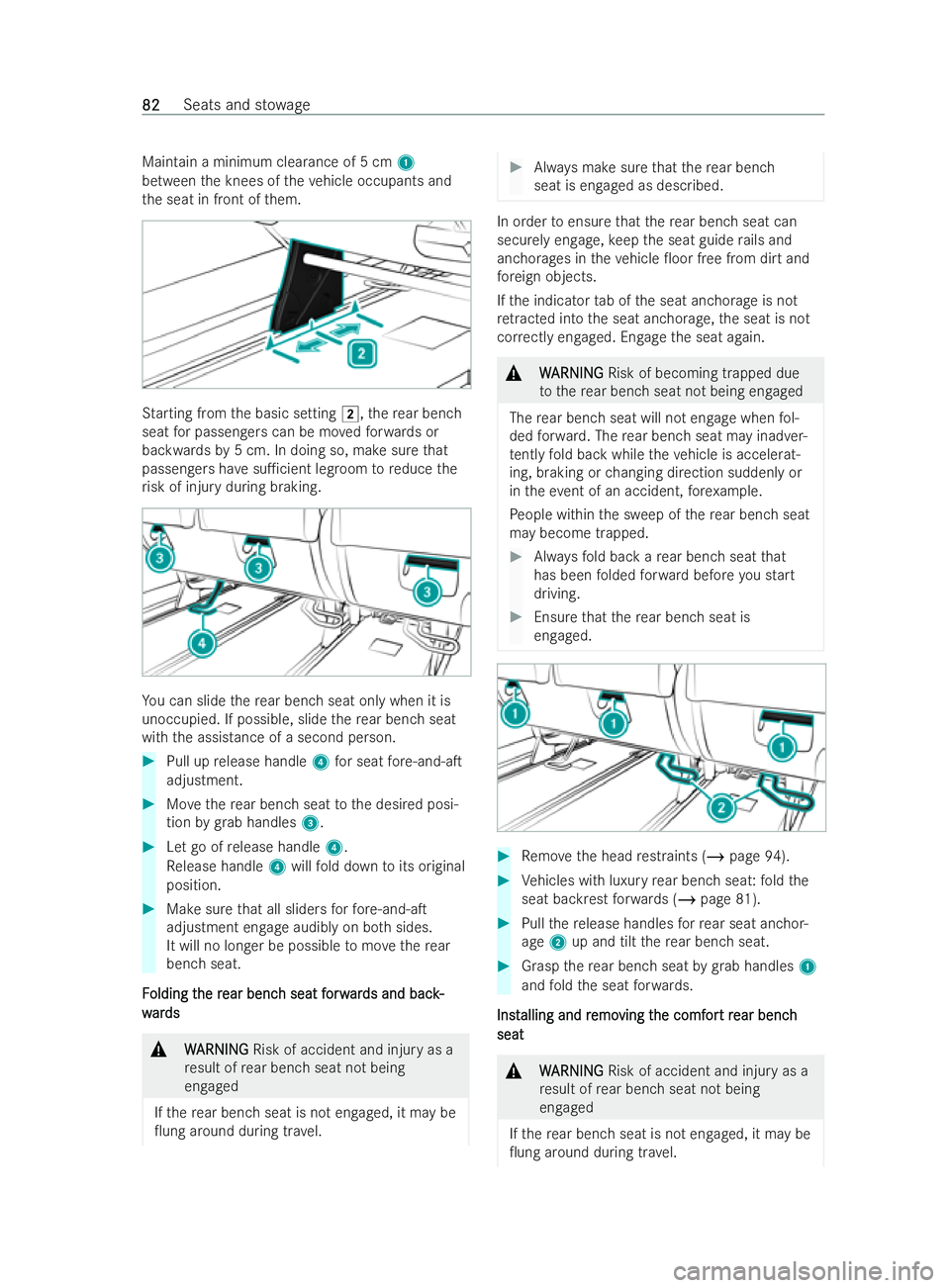 MERCEDES-BENZ V-CLASS 2021 Manual Online Maintain a minimum clearance of 5 cm
1
between the knees of theve hicle occupants and
th e seat in front of them. St
arting from the basic setting 2,there ar ben ch
seat for passengers can be mo vedfo