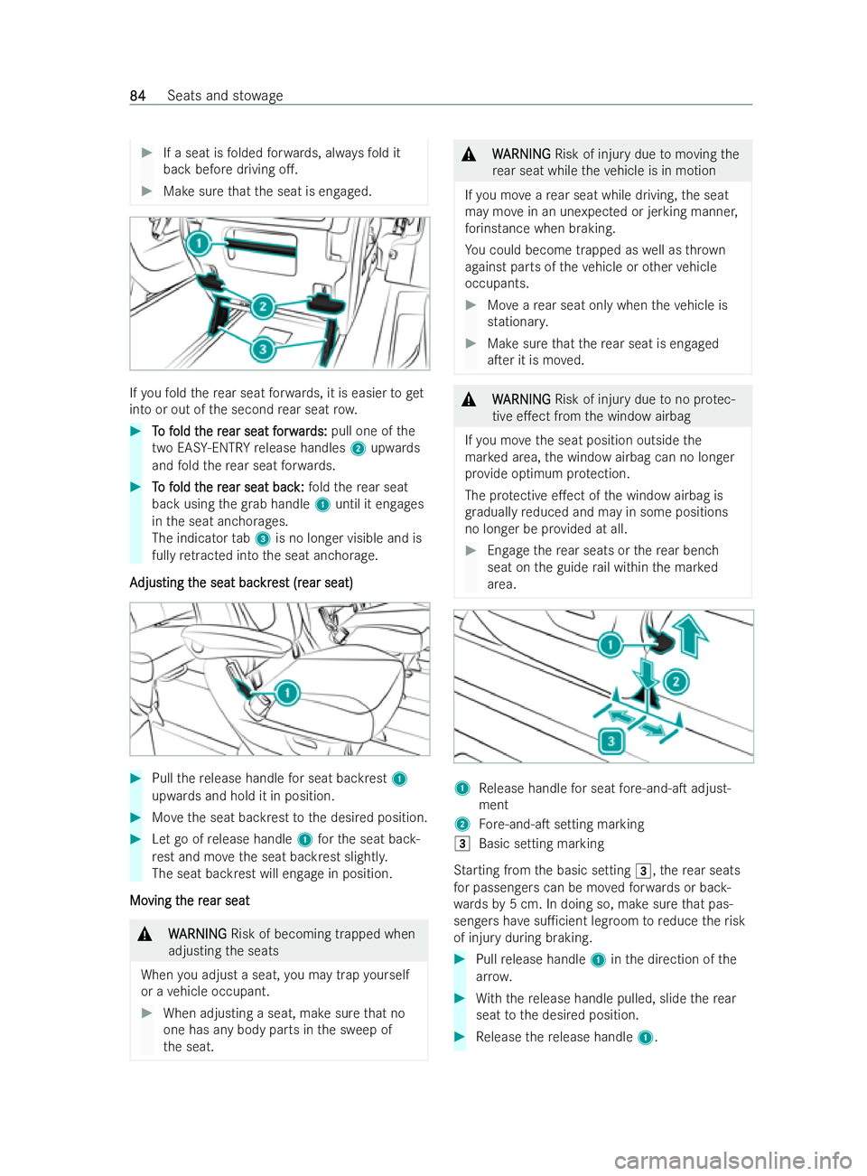 MERCEDES-BENZ V-CLASS 2021 Manual Online #
If a seat is folded forw ards, alw aysfo ld it
back before driving o.. #
Make sure that the seat is engaged. If
yo ufo ld there ar seat forw ards, it is easier toget
into or out of the second rear 