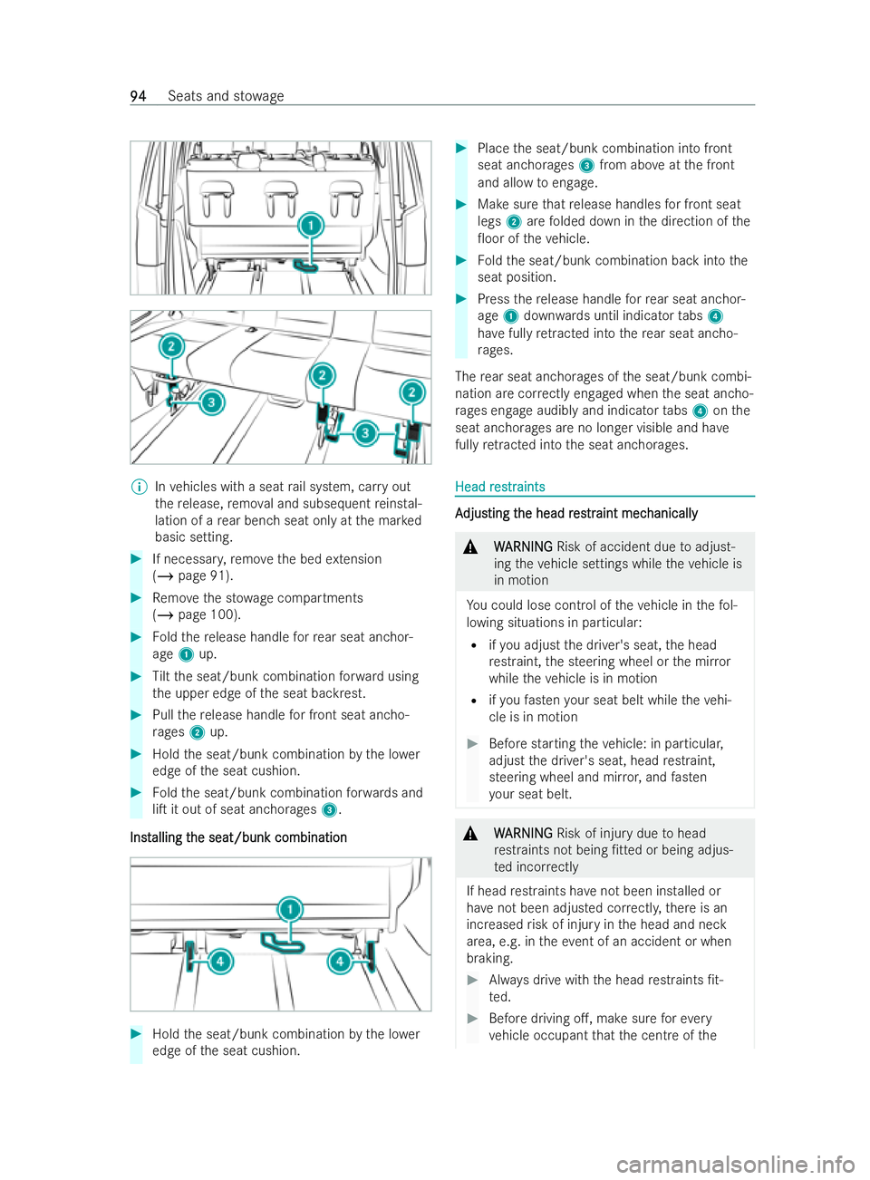 MERCEDES-BENZ V-CLASS 2021  Owners Manual %
Invehicles with a seat rail system, car ryout
th ere lease, remo val and subsequent reinstal-
lation of a rear ben chseat only at the mar ked
basic setting. #
If necessar y,remo vethe bed extension
