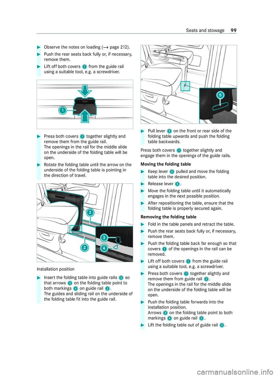 MERCEDES-BENZ V-CLASS MPV 2021  Owners Manual #
Obser vethe no tes on loading (/ page212). #
Push there ar seats back fully or, if necessar y,
re mo vethem. #
Lift off bo thcovers 1 from the guide rail
using a suitable tool, e.g. a scr ewdriver. 