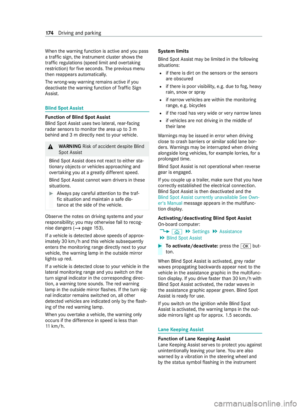 MERCEDES-BENZ V-CLASS MPV 2021 Owners Manual When
thewa rning function is active and you pass
a traf fic sign, the instrument clus ter sho wsthe
traf fic re gulations (speed limit and overtaking
re striction) forfive seconds. The pr evious menu
MERCEDES-BENZ V-CLASS MPV 2021 Owners Manual When
thewa rning function is active and you pass
a traf fic sign, the instrument clus ter sho wsthe
traf fic re gulations (speed limit and overtaking
re striction) forfive seconds. The pr evious menu