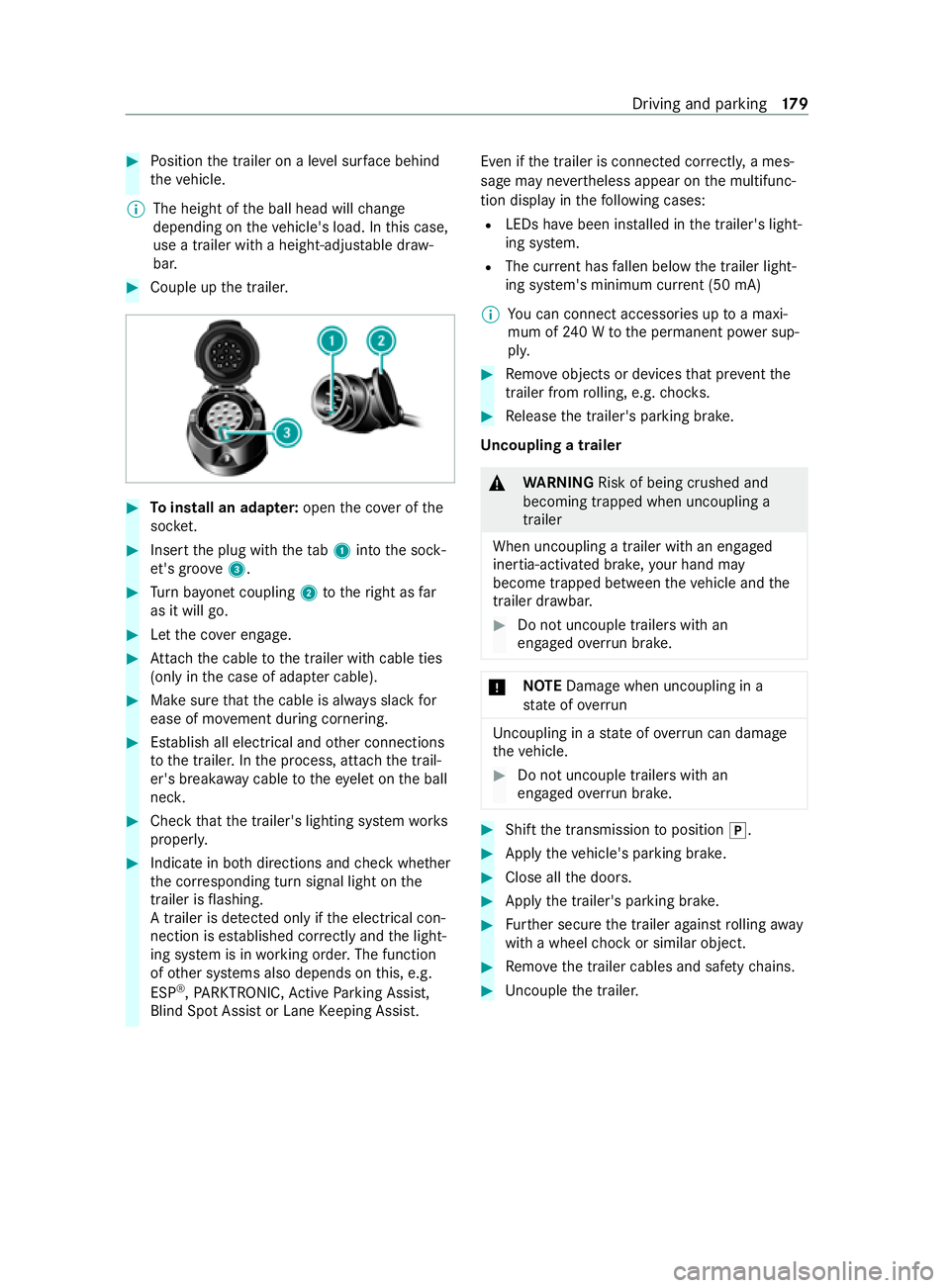 MERCEDES-BENZ V-CLASS MPV 2021 Service Manual #
Position the trailer on a le vel sur face behind
th eve hicle.
% The height of
the ball head will change
depending on theve hicle's load. In this case,
use a trailer with a height-adjus table dr MERCEDES-BENZ V-CLASS MPV 2021 Service Manual #
Position the trailer on a le vel sur face behind
th eve hicle.
% The height of
the ball head will change
depending on theve hicle's load. In this case,
use a trailer with a height-adjus table dr