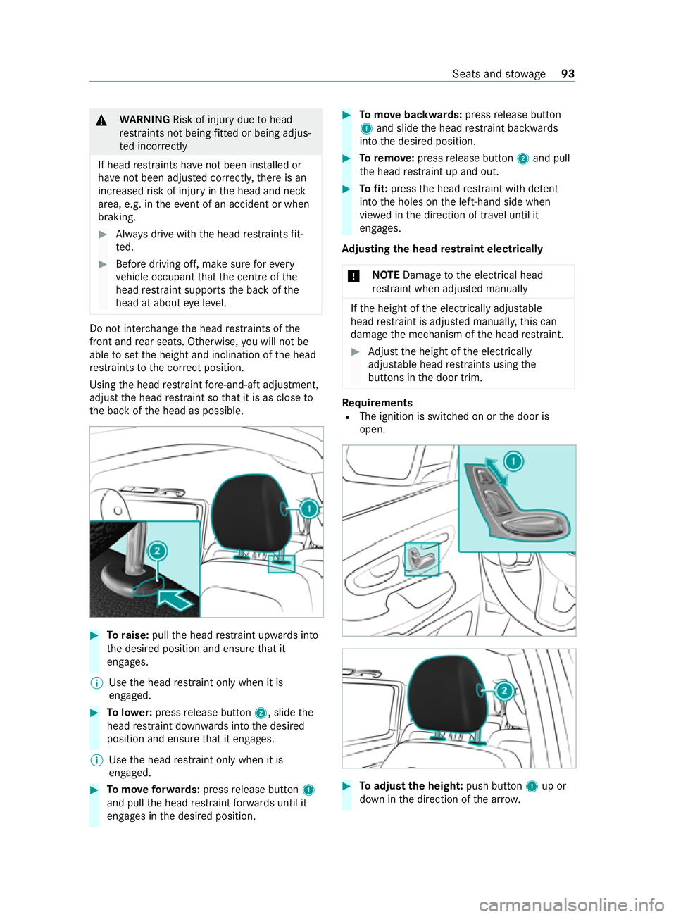 MERCEDES-BENZ V-CLASS MPV 2021 User Guide &
WARNING Risk of injury duetohead
re stra ints not being fitted or being adjus‐
te d incor rectly
If head restra ints ha venot been ins talled or
ha ve not been adjus ted cor rectly, there is an
in MERCEDES-BENZ V-CLASS MPV 2021 User Guide &
WARNING Risk of injury duetohead
re stra ints not being fitted or being adjus‐
te d incor rectly
If head restra ints ha venot been ins talled or
ha ve not been adjus ted cor rectly, there is an
in