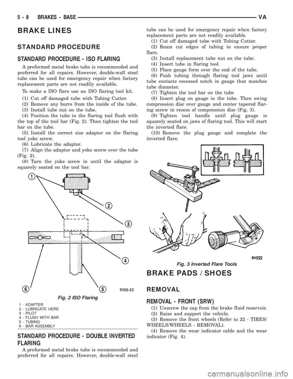 MERCEDES-BENZ SPRINTER 2006 Service Manual BRAKE LINES
STANDARD PROCEDURE
STANDARD PROCEDURE - ISO FLARING
A preformed metal brake tube is recommended and
preferred for all repairs. However, double-wall steel
tube can be used for emergency rep MERCEDES-BENZ SPRINTER 2006 Service Manual BRAKE LINES
STANDARD PROCEDURE
STANDARD PROCEDURE - ISO FLARING
A preformed metal brake tube is recommended and
preferred for all repairs. However, double-wall steel
tube can be used for emergency rep