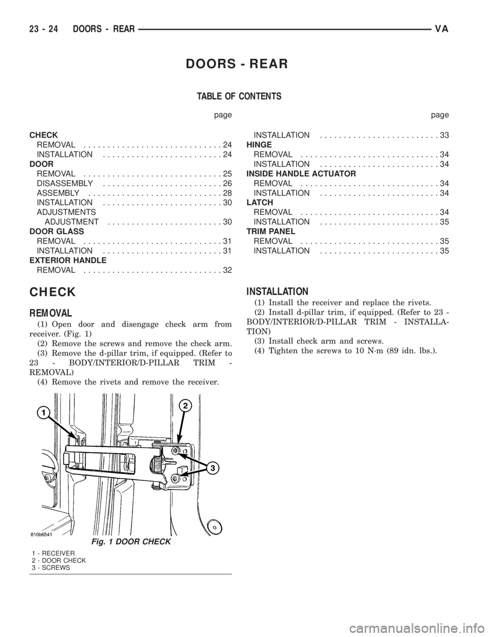 MERCEDES-BENZ SPRINTER 2005 Service Repair Manual DOORS - REAR
TABLE OF CONTENTS
page page
CHECK
REMOVAL.............................24
INSTALLATION.........................24
DOOR
REMOVAL.............................25
DISASSEMBLY................... MERCEDES-BENZ SPRINTER 2005 Service Repair Manual DOORS - REAR
TABLE OF CONTENTS
page page
CHECK
REMOVAL.............................24
INSTALLATION.........................24
DOOR
REMOVAL.............................25
DISASSEMBLY...................