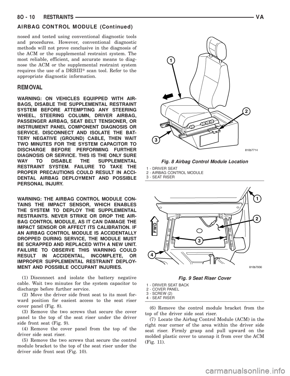 MERCEDES-BENZ SPRINTER 2005 Service Repair Manual nosed and tested using conventional diagnostic tools
and procedures. However, conventional diagnostic
methods will not prove conclusive in the diagnosis of
the ACM or the supplemental restraint system MERCEDES-BENZ SPRINTER 2005 Service Repair Manual nosed and tested using conventional diagnostic tools
and procedures. However, conventional diagnostic
methods will not prove conclusive in the diagnosis of
the ACM or the supplemental restraint system