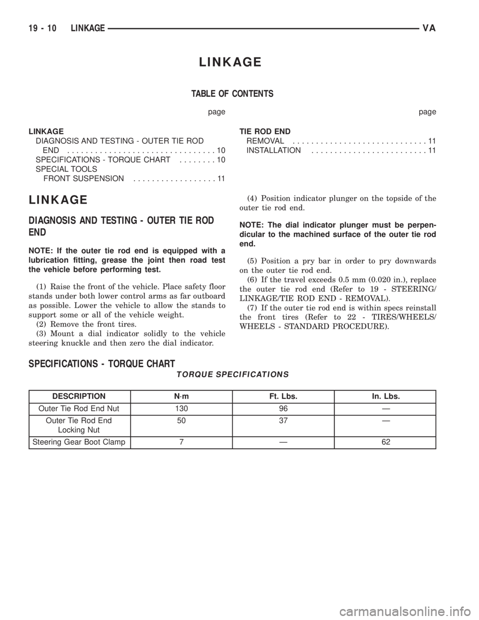 MERCEDES-BENZ SPRINTER 2005 Service Repair Manual LINKAGE
TABLE OF CONTENTS
page page
LINKAGE
DIAGNOSIS AND TESTING - OUTER TIE ROD
END ................................10
SPECIFICATIONS - TORQUE CHART........10
SPECIAL TOOLS
FRONT SUSPENSION......... MERCEDES-BENZ SPRINTER 2005 Service Repair Manual LINKAGE
TABLE OF CONTENTS
page page
LINKAGE
DIAGNOSIS AND TESTING - OUTER TIE ROD
END ................................10
SPECIFICATIONS - TORQUE CHART........10
SPECIAL TOOLS
FRONT SUSPENSION.........