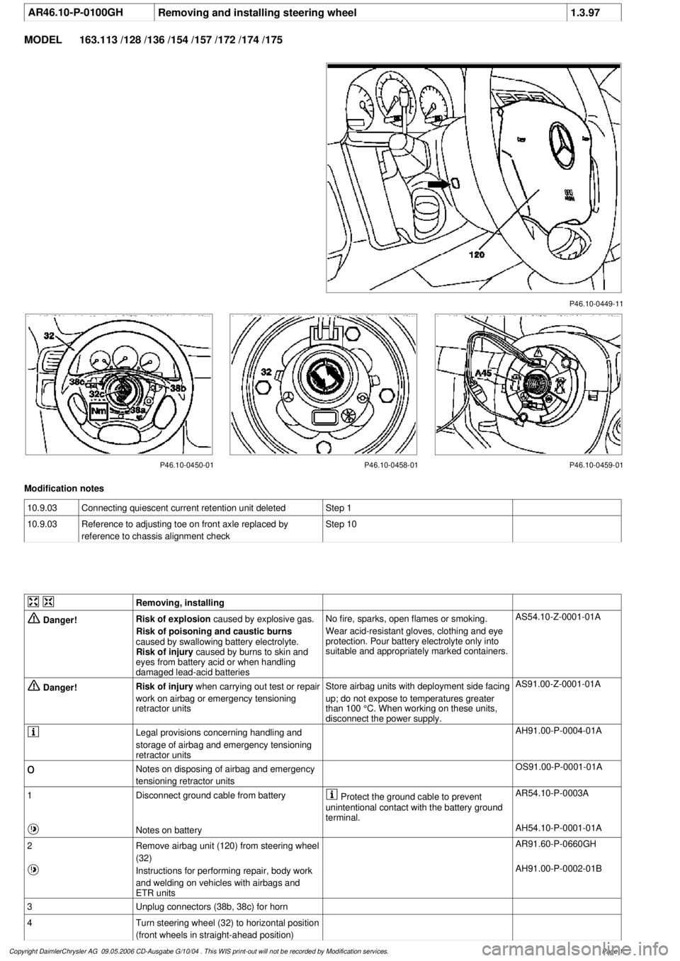 MERCEDES-BENZ ML320 1997 Complete Repair Manual
AR46.10-P-0100GHRemoving and installing steering wheel
1.3.97
MODEL
163.113 /128 /136 /154 /157 /172 /174 /175
P46.10-0449-11
P46.10-0450-01 P46.10-0458-01 P46.10-0459-01
Modification notes
10. MERCEDES-BENZ ML320 1997 Complete Repair Manual
AR46.10-P-0100GHRemoving and installing steering wheel
1.3.97
MODEL
163.113 /128 /136 /154 /157 /172 /174 /175
P46.10-0449-11
P46.10-0450-01 P46.10-0458-01 P46.10-0459-01
Modification notes
10.