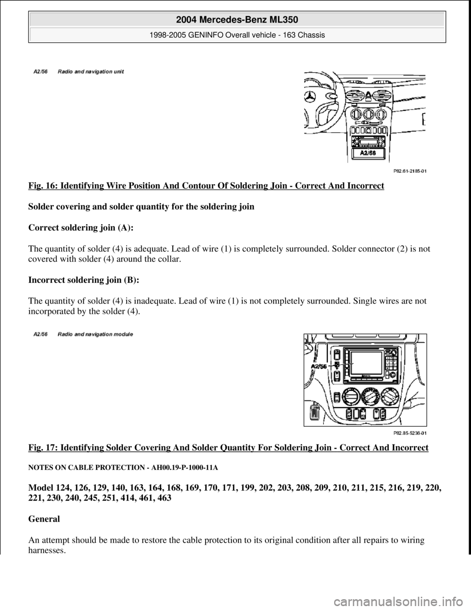 MERCEDES-BENZ ML430 1997 Complete Repair Manual Fig. 16: Identifying Wire Position And Contour Of Soldering Join - Correct And Incorrect
Solder covering and solder quantity for the soldering join
Correct soldering join (A):
The quantit MERCEDES-BENZ ML430 1997 Complete Repair Manual Fig. 16: Identifying Wire Position And Contour Of Soldering Join - Correct And Incorrect
Solder covering and solder quantity for the soldering join
Correct soldering join (A):
The quantit