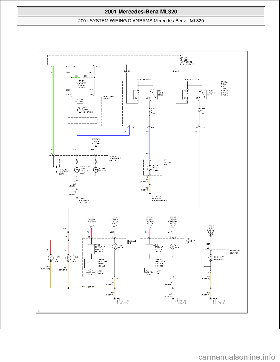 MERCEDES-BENZ ML430 1997  Complete Repair Manual  
2001 Mercedes-Benz ML320 
2001 SYSTEM WIRING DIAGRAMS  Mercedes-Benz - ML320  
me  
Saturday, October 02, 2010 3:27:59 PMPage 54 © 2006 Mitchell Repair Information Company, LLC.  