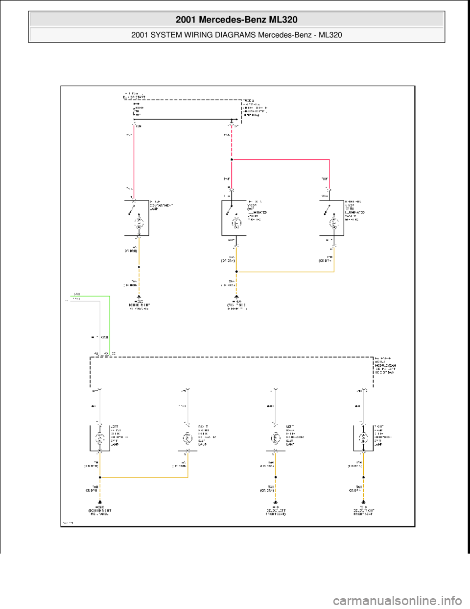 MERCEDES-BENZ ML430 1997  Complete Repair Manual  
2001 Mercedes-Benz ML320 
2001 SYSTEM WIRING DIAGRAMS  Mercedes-Benz - ML320  
me  
Saturday, October 02, 2010 3:27:59 PMPage 68 © 2006 Mitchell Repair Information Company, LLC.  