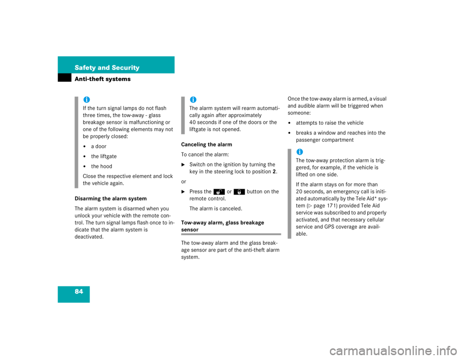 MERCEDES-BENZ ML500 1997  Complete Service Manual 84 Safety and SecurityAnti-theft systemsDisarming the alarm system
The alarm system is disarmed when you 
unlock your vehicle with the remote con-
trol. The turn signal lamps flash once to in-
dicate 