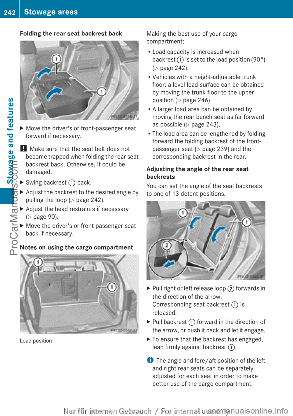 MERCEDES-BENZ B-CLASS 2012 Owners Manual Folding the rear seat backrest back
X
Move the driver's or front-passenger seat
forward if necessary.
! Make sure that the seat belt does not
become trapped when
folding the rear seat
backrest MERCEDES-BENZ B-CLASS 2012 Owners Manual Folding the rear seat backrest back
X
Move the driver's or front-passenger seat
forward if necessary.
! Make sure that the seat belt does not
become trapped when
folding the rear seat
backrest