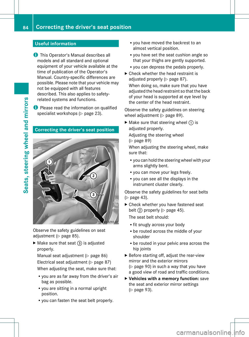 MERCEDES-BENZ B-CLASS SPORTS 2013 Manual Online Useful information
i This Operator's Manual describes all
models and all standard and optional
equipment of your vehicle available at the
time of publication of the Operator's
Manual. Country- MERCEDES-BENZ B-CLASS SPORTS 2013 Manual Online Useful information
i This Operator's Manual describes all
models and all standard and optional
equipment of your vehicle available at the
time of publication of the Operator's
Manual. Country-