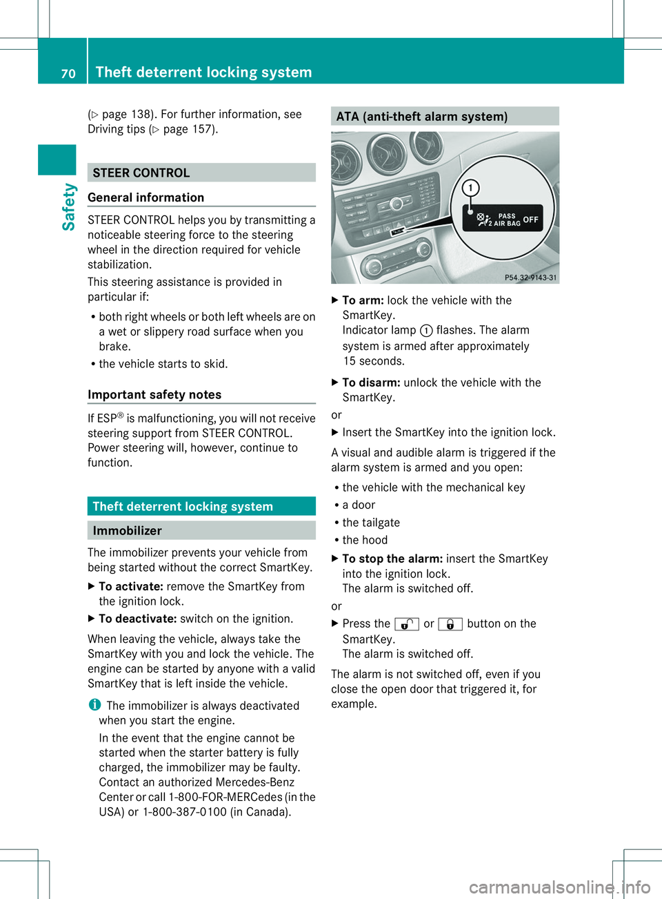 MERCEDES-BENZ B-CLASS SPORTS 2014 Manual PDF (Y
page 138). For further information ,see
Driving tips (Y page 157). STEER CONTROL
General information STEER CONTROL helps you by transmitting a
noticeable steering forc etothe steering
wheel in the MERCEDES-BENZ B-CLASS SPORTS 2014 Manual PDF (Y
page 138). For further information ,see
Driving tips (Y page 157). STEER CONTROL
General information STEER CONTROL helps you by transmitting a
noticeable steering forc etothe steering
wheel in the