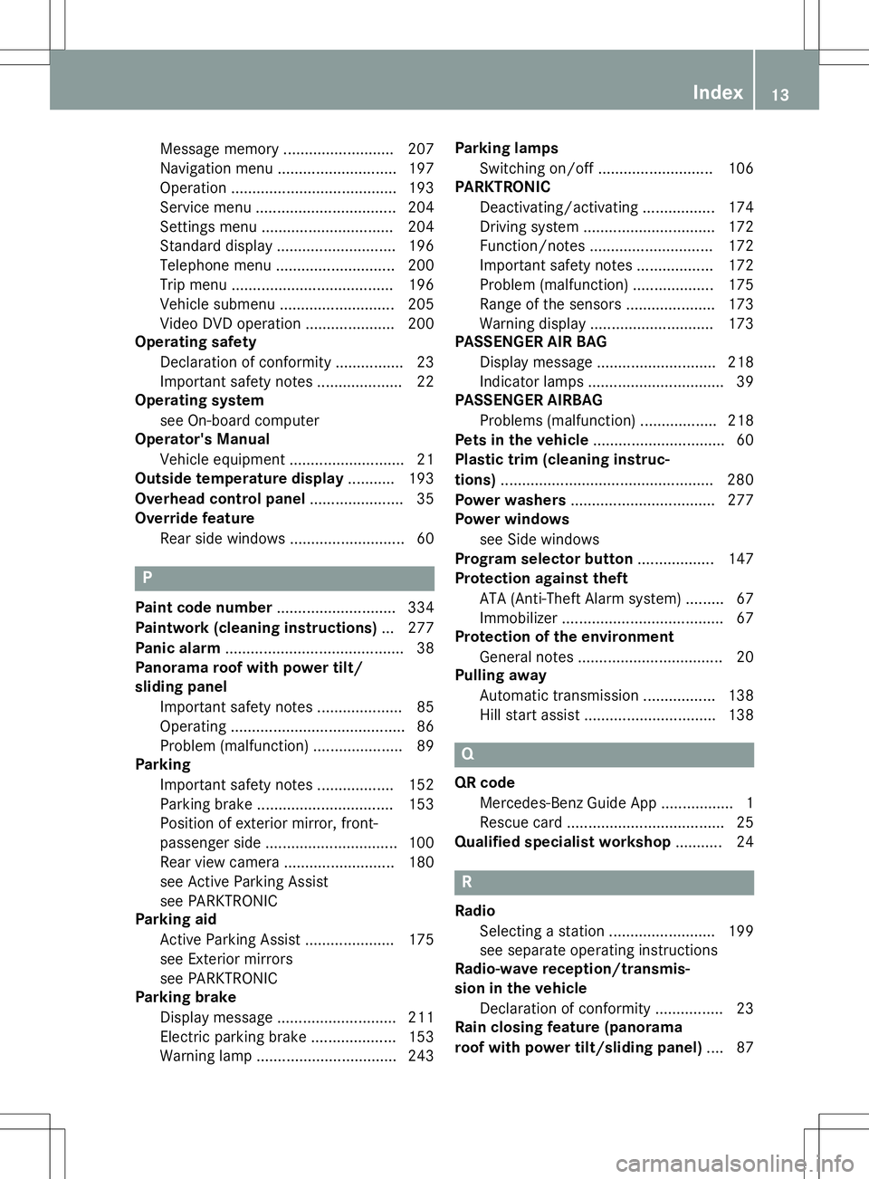 MERCEDES-BENZ B-CLASS SPORTS 2015  Owners Manual Message memory .......................... 207 
Navigation menu ............................197
Operation ....................................... 193
Service menu ................................. 204
