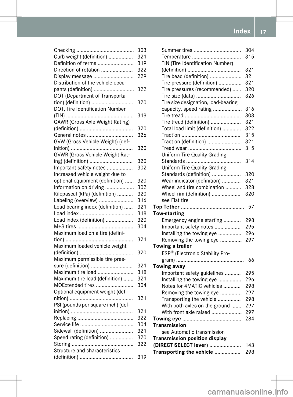 MERCEDES-BENZ B-CLASS SPORTS 2015 User Guide Checking ........................................ 303 
Curb weight (definition)................. 321
Definition of terms ......................... 319
Direction of rotation ...................... 322
