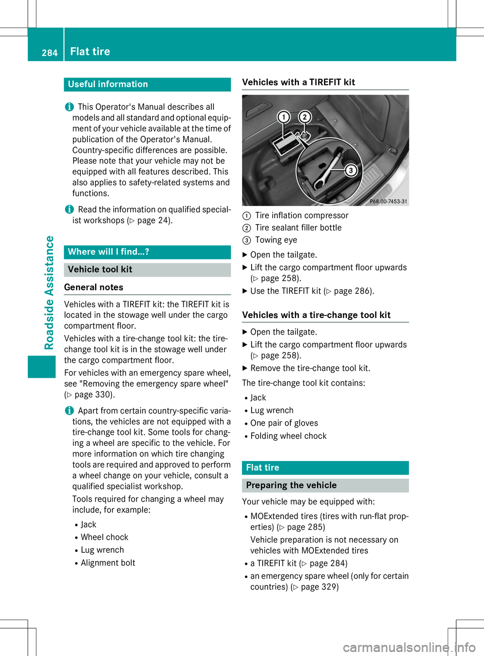 MERCEDES-BENZ B-CLASS SPORTS 2015  Owners Manual Useful information
iThis Operator's Manual describes all
models and all standard and optional equip- ment of your vehicle available at the time of 
publication of the Operator's Manual.
Countr