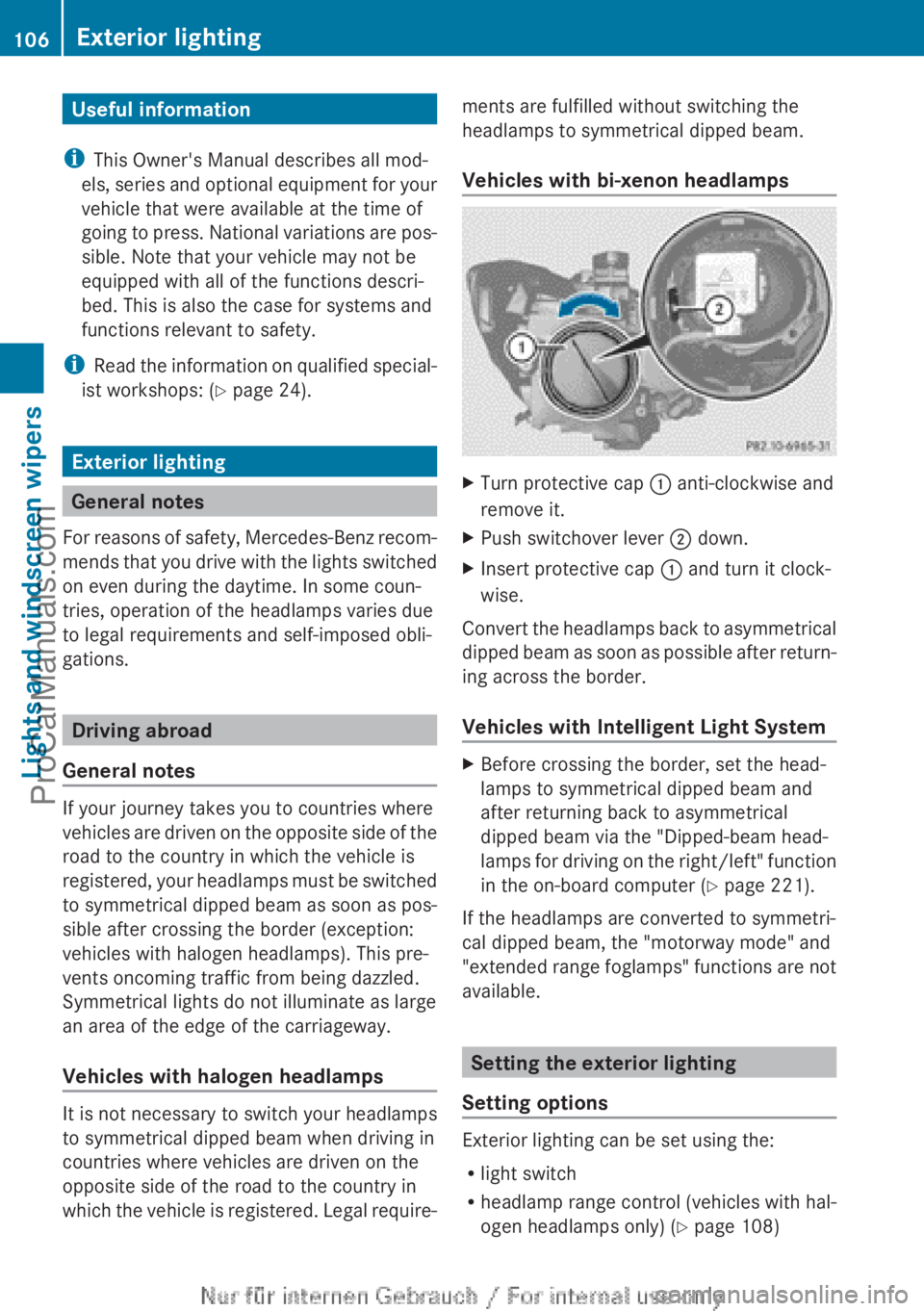 MERCEDES-BENZ CLA-CLASS 2013 Owners Manual Useful information
i This Owner's Manual describes all mod-
els, series and optional equipment for your
vehicle that were available at the time of
going to press. National variations are pos-
sibl MERCEDES-BENZ CLA-CLASS 2013 Owners Manual Useful information
i This Owner's Manual describes all mod-
els, series and optional equipment for your
vehicle that were available at the time of
going to press. National variations are pos-
sibl