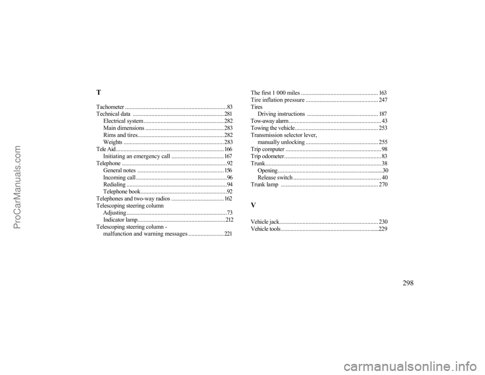 MERCEDES-BENZ CLK-CLASS 2000 User Guide TTachometer ..................................................................83Technical data ........................................................... 281
Electrical system ....................... MERCEDES-BENZ CLK-CLASS 2000 User Guide TTachometer ..................................................................83Technical data ........................................................... 281
Electrical system .......................