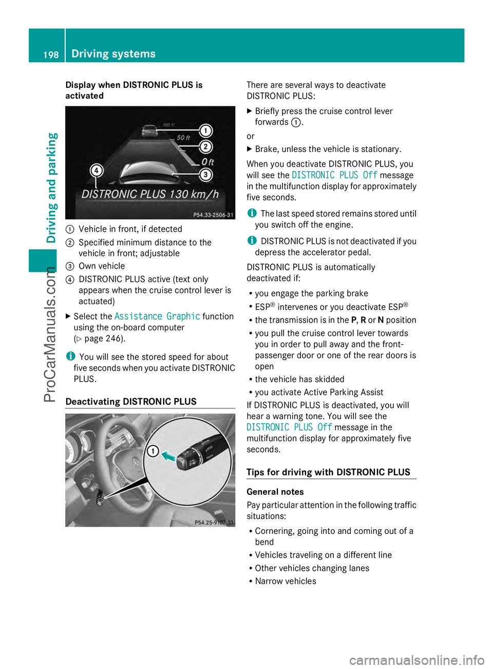 MERCEDES-BENZ E-SEDAN 2014 Owners Manual Display when DISTRONIC PLUS is
activated :
Vehicle in front, if detected
; Specified minimum distance to the
vehicle in front; adjustable
= Own vehicle
? DISTRONIC PLUS active (text only
appears when MERCEDES-BENZ E-SEDAN 2014 Owners Manual Display when DISTRONIC PLUS is
activated :
Vehicle in front, if detected
; Specified minimum distance to the
vehicle in front; adjustable
= Own vehicle
? DISTRONIC PLUS active (text only
appears when
