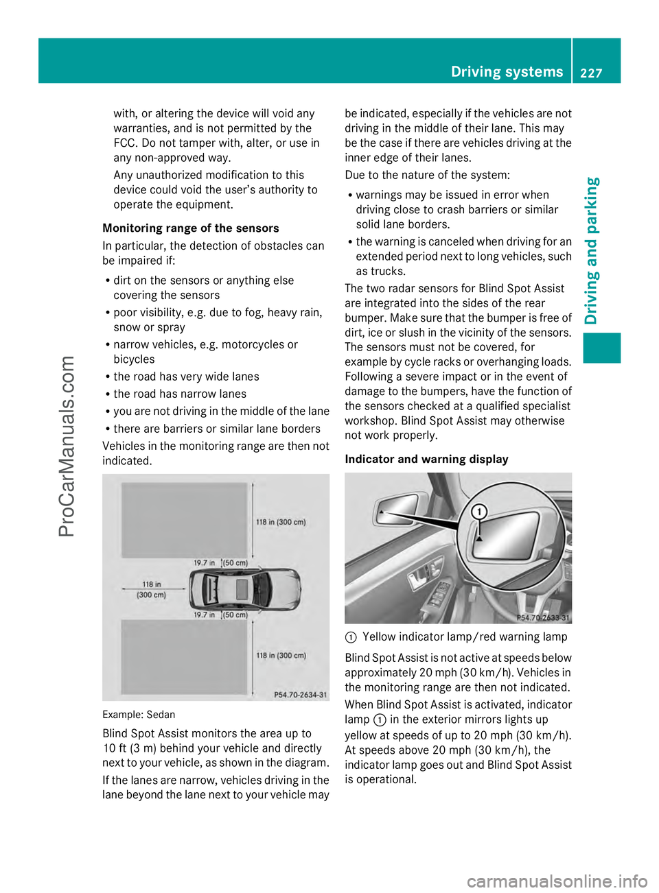 MERCEDES-BENZ E-SEDAN 2014 Owners Manual with, or altering the device will void any
warranties, and is not permitted by the
FCC. Do not tamper with, alter, or use in
any non-approved way.
Any unauthorized modification to this
device could vo MERCEDES-BENZ E-SEDAN 2014 Owners Manual with, or altering the device will void any
warranties, and is not permitted by the
FCC. Do not tamper with, alter, or use in
any non-approved way.
Any unauthorized modification to this
device could vo