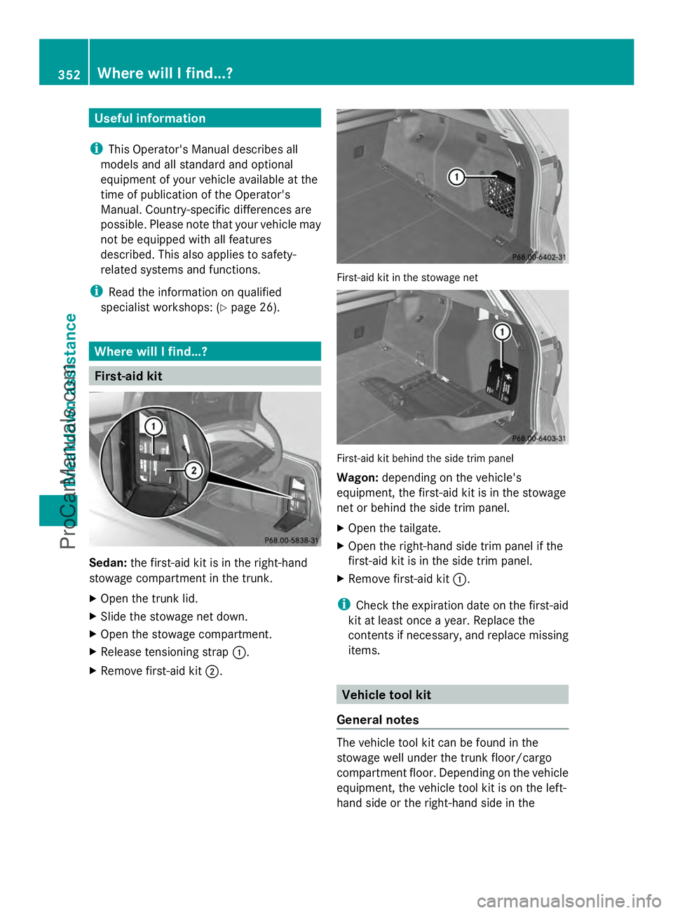 MERCEDES-BENZ E-SEDAN 2014 Owners Manual Useful information
i This Operator's Manual describes all
models and all standard and optional
equipment of your vehicle available at the
time of publication of the Operator's
Manual. Country- MERCEDES-BENZ E-SEDAN 2014 Owners Manual Useful information
i This Operator's Manual describes all
models and all standard and optional
equipment of your vehicle available at the
time of publication of the Operator's
Manual. Country-