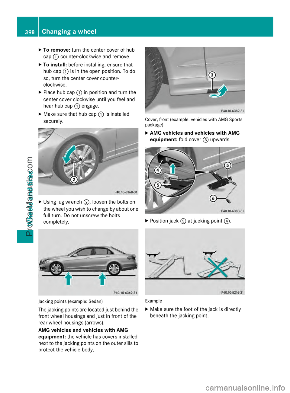 MERCEDES-BENZ E-SEDAN 2014 Owners Manual X
To remove: turn the center cover of hub
cap :counter-clockwise and remove.
X To install: before installing, ensure that
hub cap :is in the open position. To do
so, turn the center cover counter-
clo MERCEDES-BENZ E-SEDAN 2014 Owners Manual X
To remove: turn the center cover of hub
cap :counter-clockwise and remove.
X To install: before installing, ensure that
hub cap :is in the open position. To do
so, turn the center cover counter-
clo
