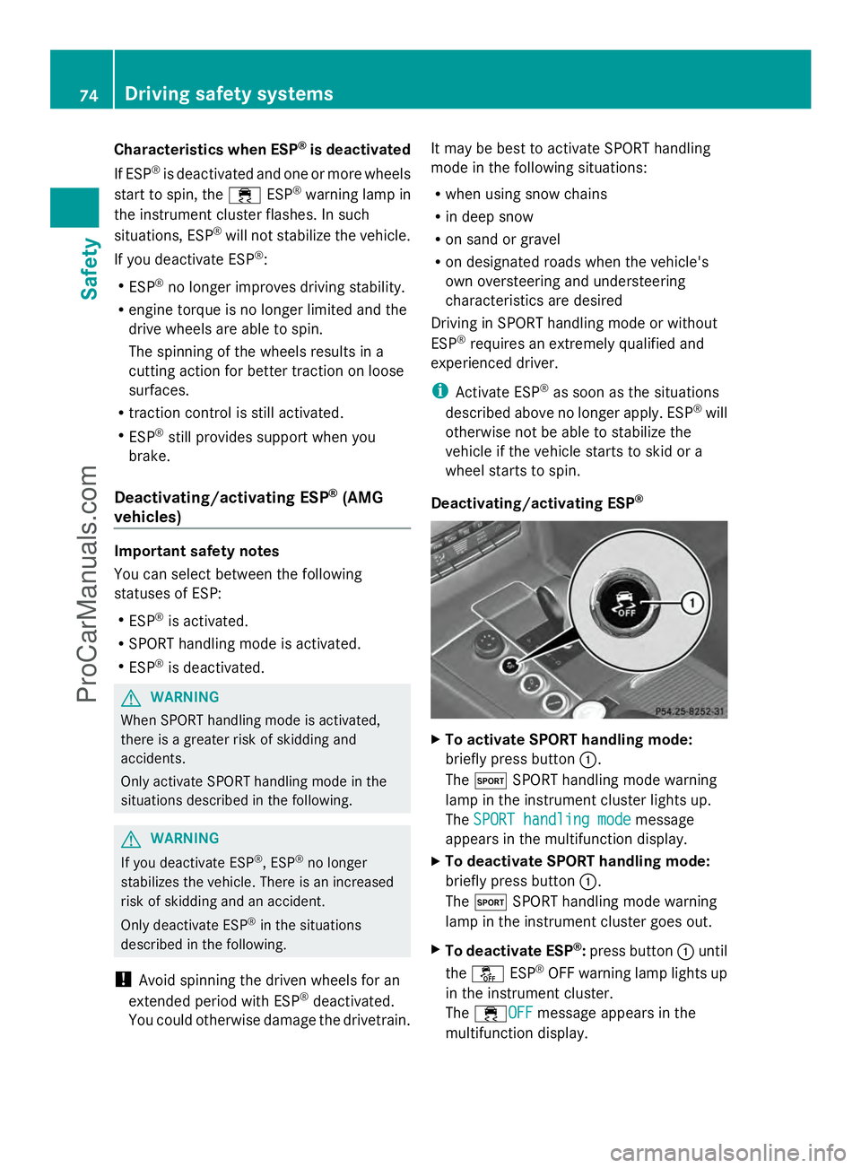MERCEDES-BENZ E-SEDAN 2014 Manual PDF Characteristics when ESP
®
is deactivated
If ESP ®
is deactivated and one or more wheels
start to spin, the ÷ESP®
warning lamp in
the instrument cluster flashes. In such
situations, ESP ®
will no MERCEDES-BENZ E-SEDAN 2014 Manual PDF Characteristics when ESP
®
is deactivated
If ESP ®
is deactivated and one or more wheels
start to spin, the ÷ESP®
warning lamp in
the instrument cluster flashes. In such
situations, ESP ®
will no